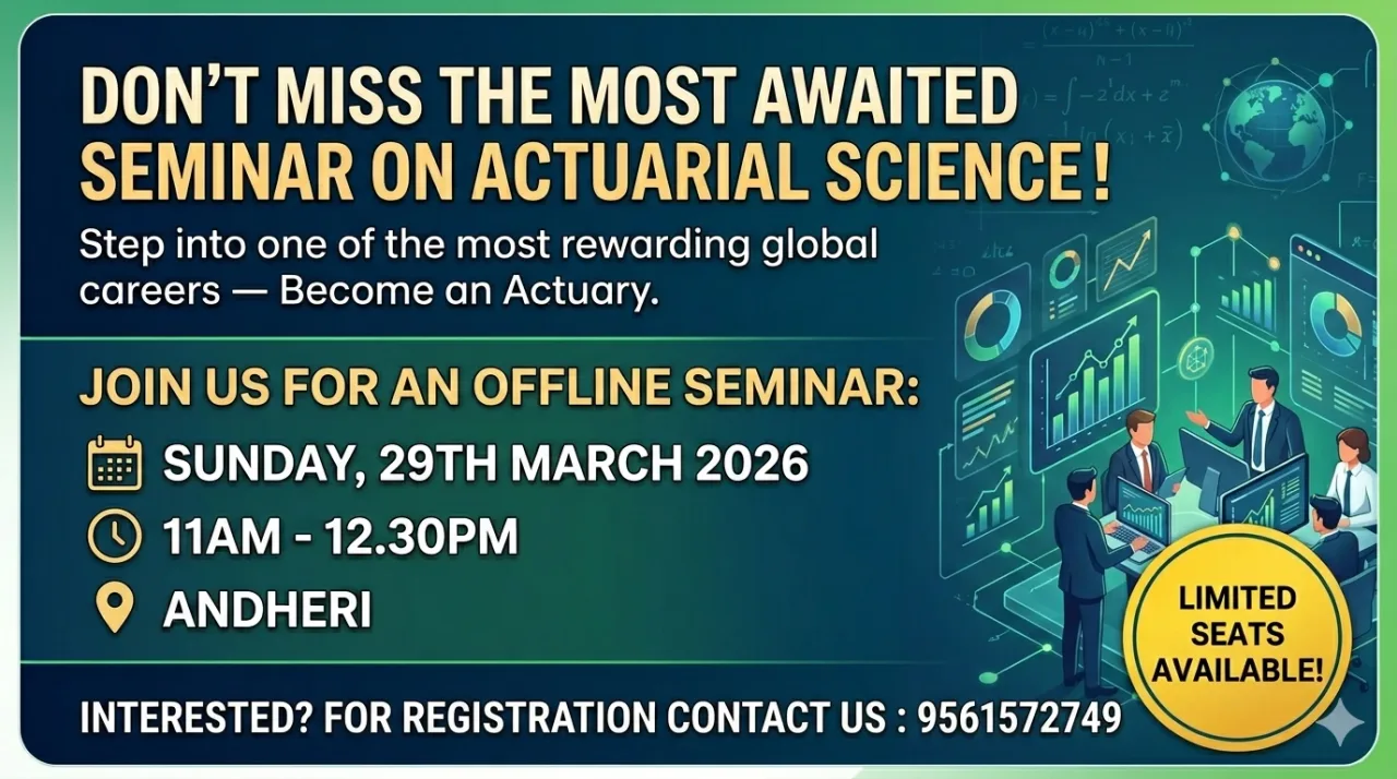 Don’t Miss the Most Awaited Seminar on Actuarial Science – Andheri (March 2026)