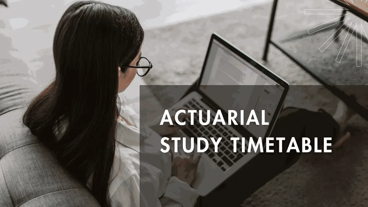 How to Plan Your Actuarial Study Timetable for Maximum Results