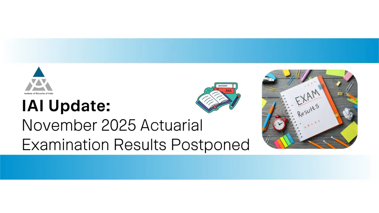 IAI Update: November 2025 Actuarial Examination Results Postponed