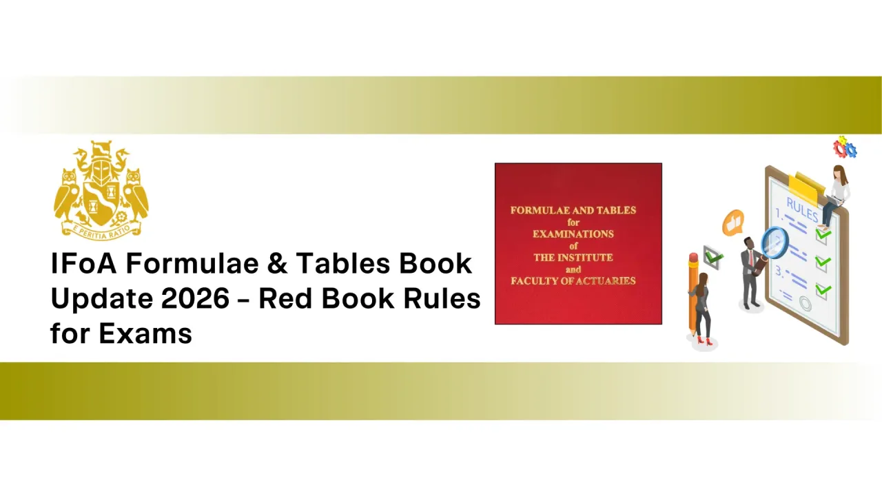 IFoA April 2026 Exam Update: Formulae & Tables Book Rules Explained