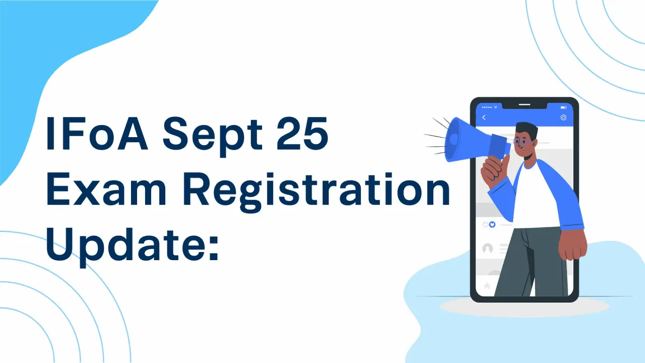 IFoA September 2025 Exam Entry Dates, Deadlines & Registration Links