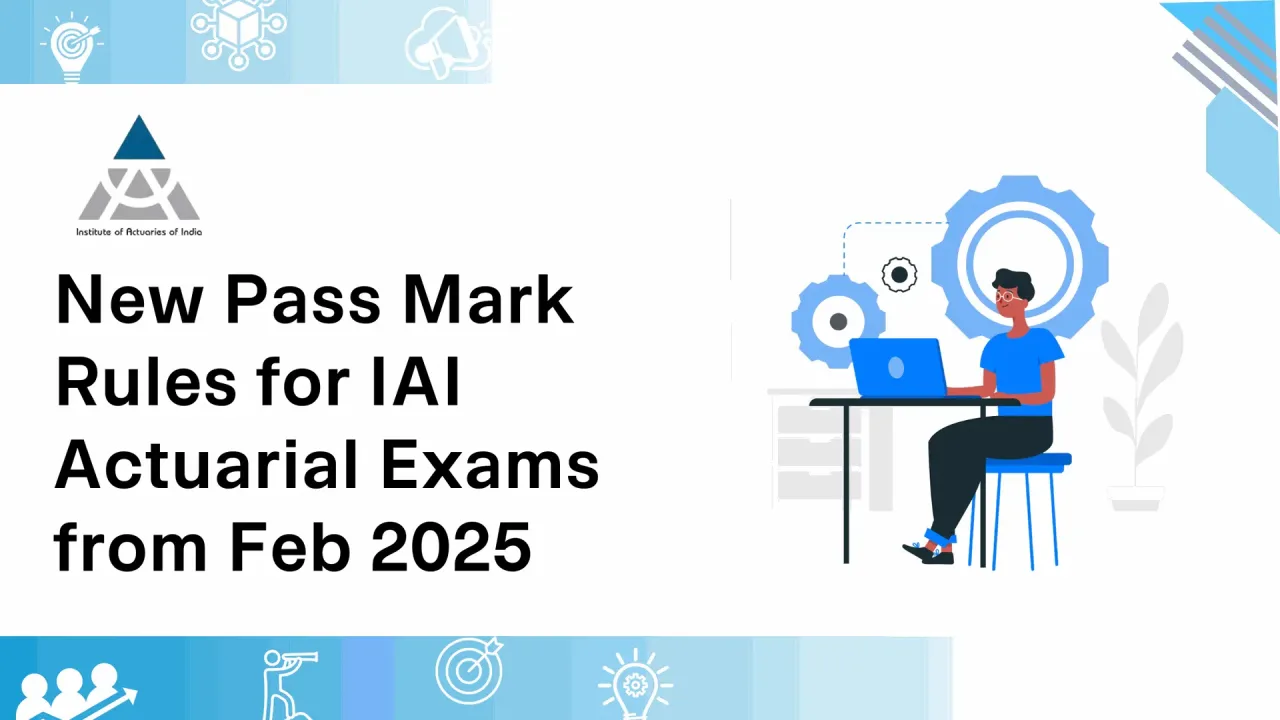 New Pass Mark Rules Announced for IAI Actuarial Exams Effective February 2025